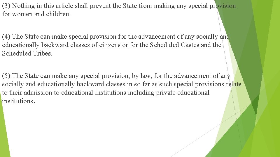 (3) Nothing in this article shall prevent the State from making any special provision