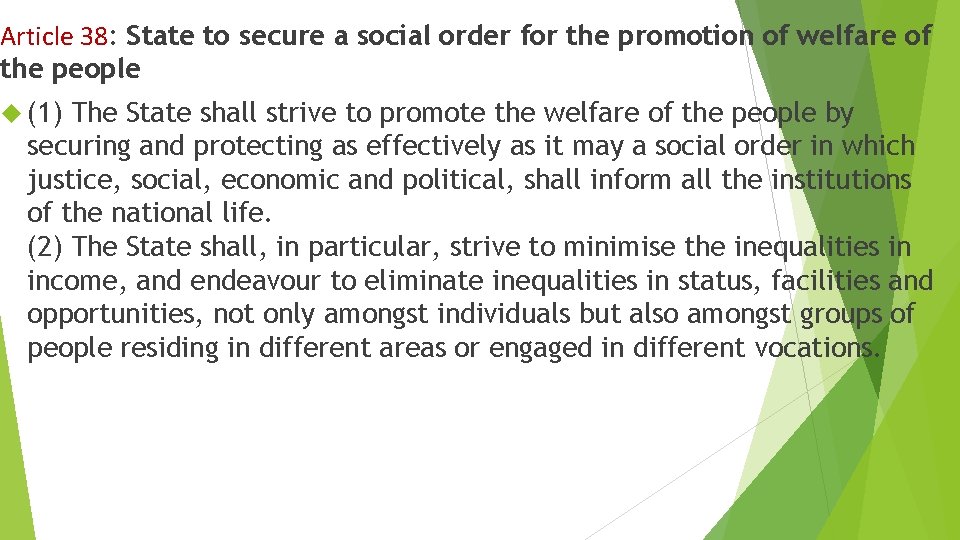 Article 38: State to secure a social order for the promotion of welfare of