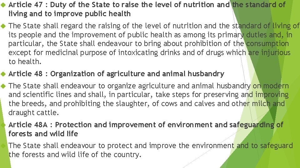  Article 47 : Duty of the State to raise the level of nutrition