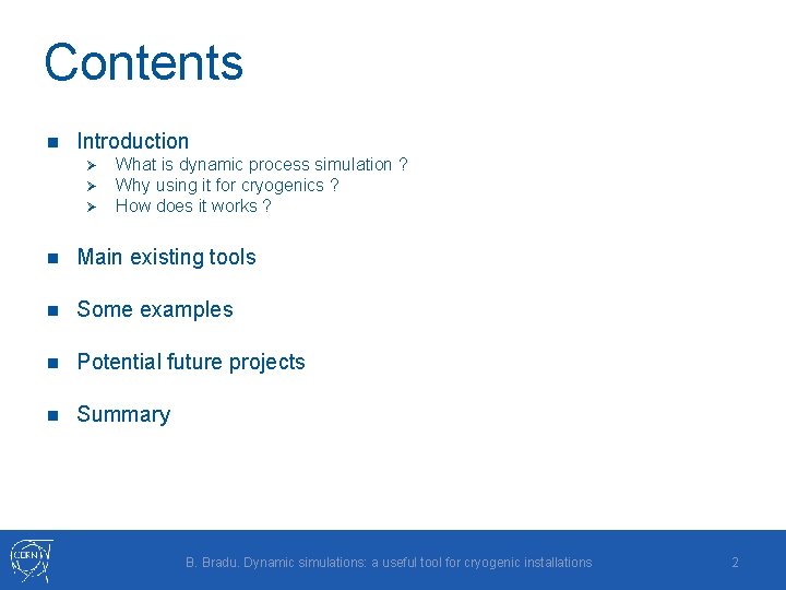 Contents n Introduction Ø Ø Ø What is dynamic process simulation ? Why using