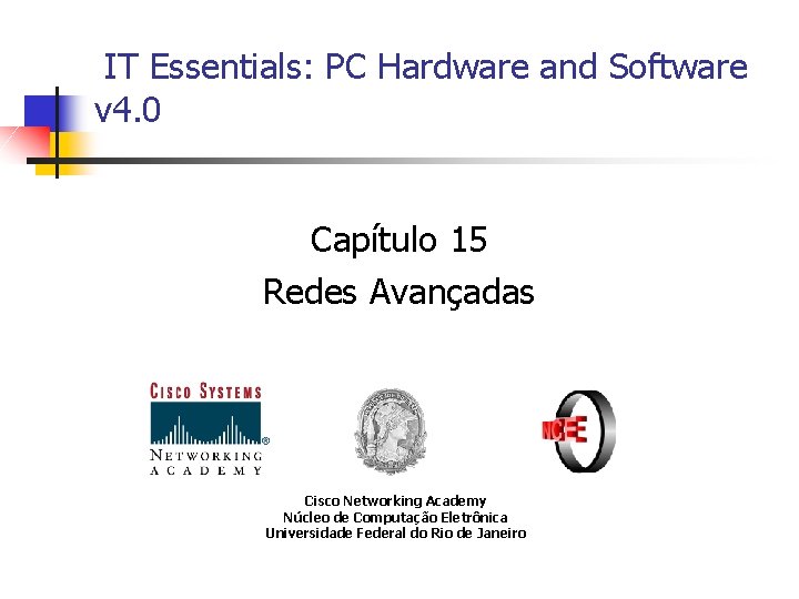 IT Essentials PC Hardware and Software v 4