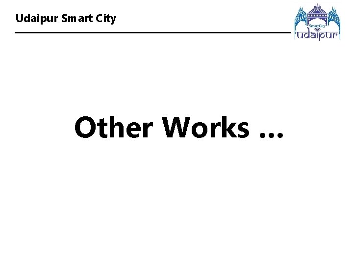 Udaipur Smart City Other Works … 