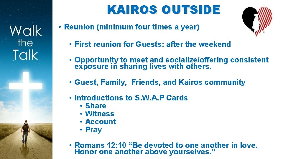 KAIROS OUTSIDE • Reunion (minimum four times a year) • First reunion for Guests: