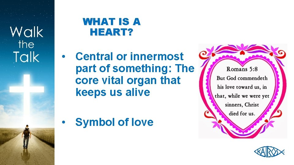 WHAT IS A HEART? • Central or innermost part of something: The core vital