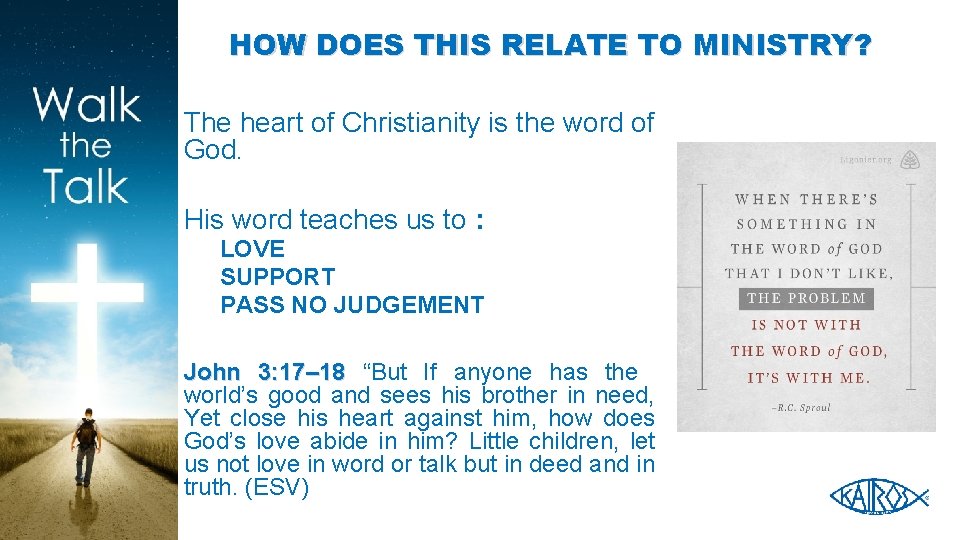 HOW DOES THIS RELATE TO MINISTRY? The heart of Christianity is the word of