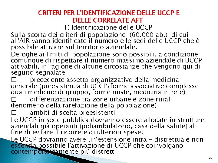 CRITERI PER L'IDENTIFICAZIONE DELLE UCCP E DELLE CORRELATE AFT 1) Identificazione delle UCCP Sulla