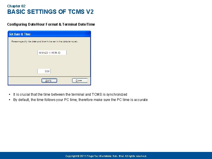 Chapter 02 BASIC SETTINGS OF TCMS V 2 Configuring Date/Hour Format & Terminal Date/Time