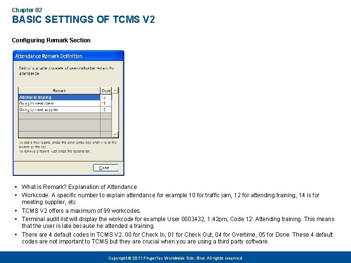 Chapter 02 BASIC SETTINGS OF TCMS V 2 Configuring Remark Section • What is