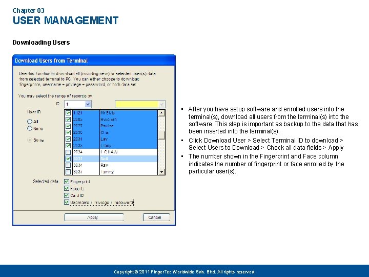 Chapter 03 USER MANAGEMENT Downloading Users • After you have setup software and enrolled