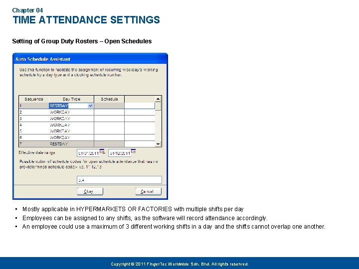 Chapter 04 TIME ATTENDANCE SETTINGS Setting of Group Duty Rosters – Open Schedules •