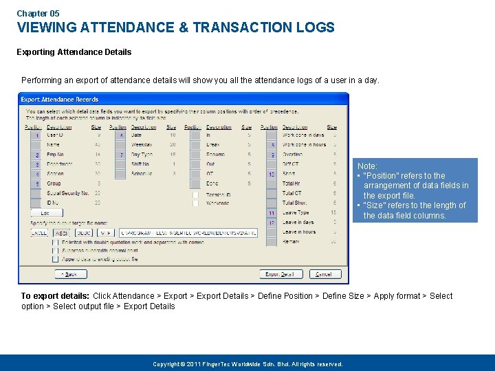 Chapter 05 VIEWING ATTENDANCE & TRANSACTION LOGS Exporting Attendance Details Performing an export of
