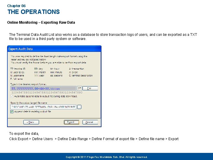 Chapter 06 THE OPERATIONS Online Monitoring – Exporting Raw Data The Terminal Data Audit