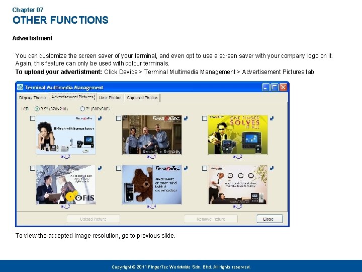 Chapter 07 OTHER FUNCTIONS Advertistment You can customize the screen saver of your terminal,