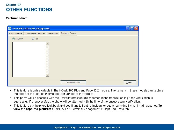 Chapter 07 OTHER FUNCTIONS Captured Photo • This feature is only available in the