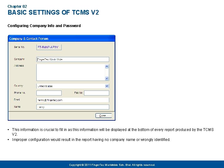 Chapter 02 BASIC SETTINGS OF TCMS V 2 Configuring Company Info and Password •