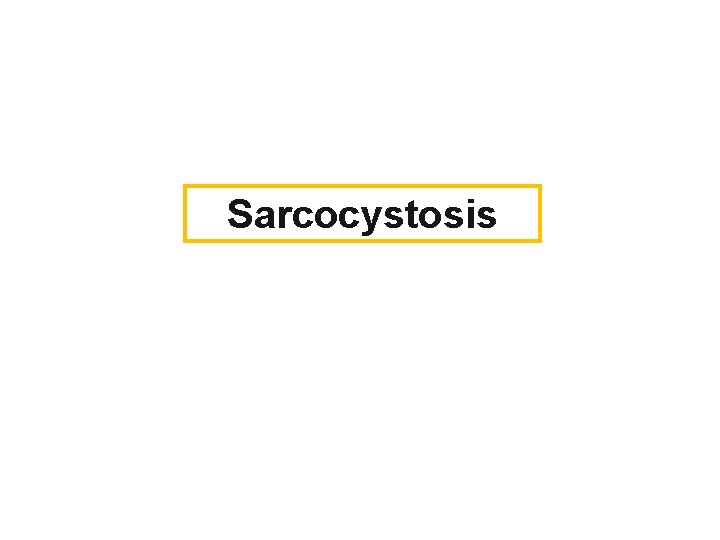 Sarcocystosis 