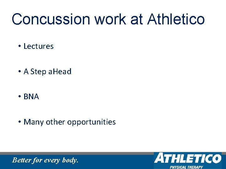 Concussion work at Athletico • Lectures • A Step a. Head • BNA •