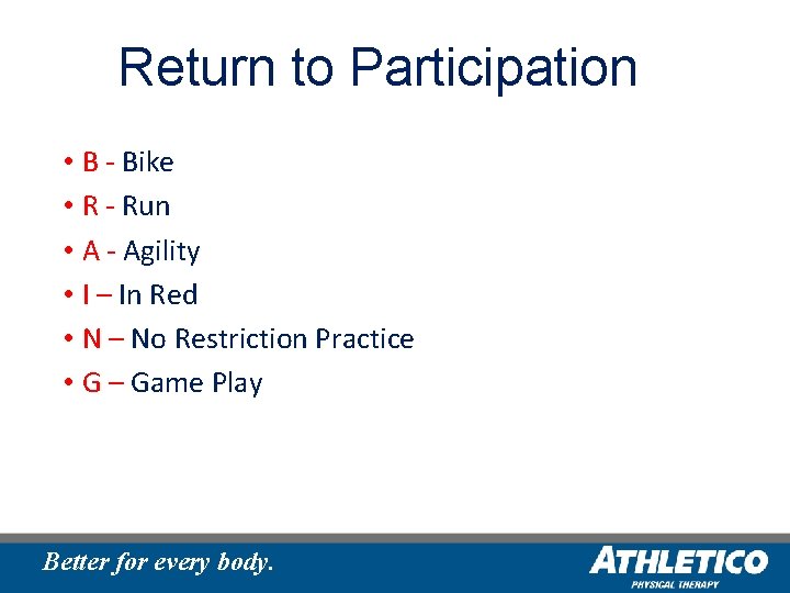 Return to Participation • B - Bike • R - Run • A -