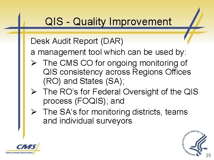 QIS - Quality Improvement Desk Audit Report (DAR) a management tool which can be