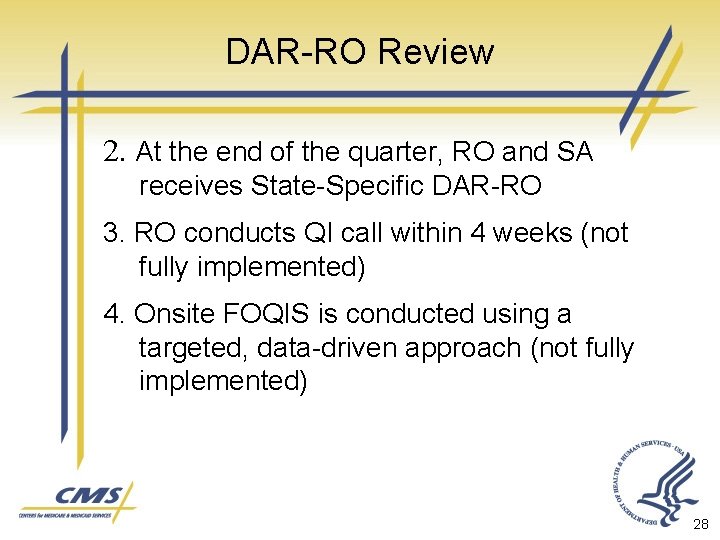 DAR-RO Review 2. At the end of the quarter, RO and SA receives State-Specific