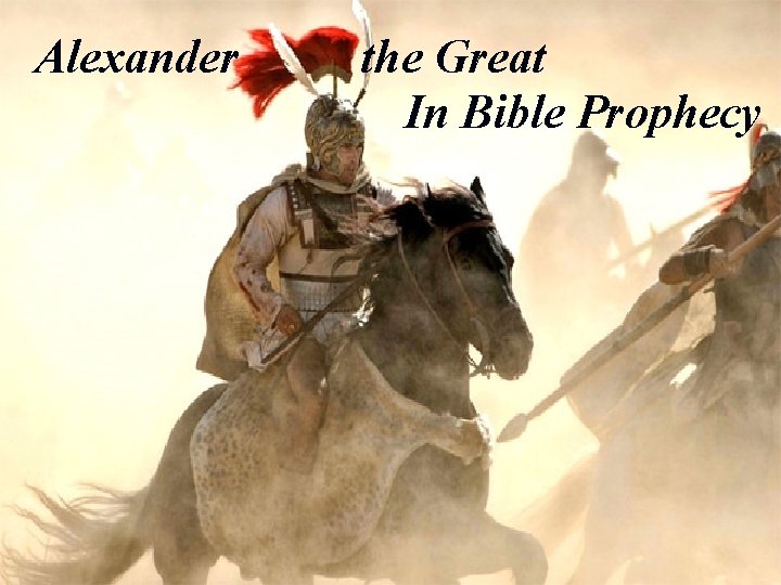 Alexander the Great In Bible Prophecy 