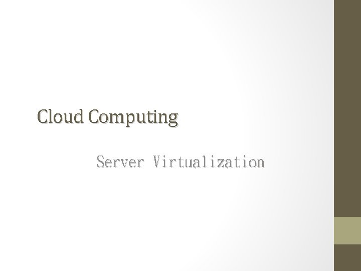 Cloud Computing Server Virtualization 
