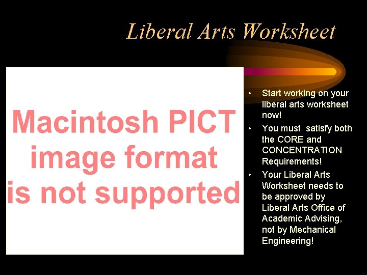 Liberal Arts Worksheet • • • Start working on your liberal arts worksheet now!