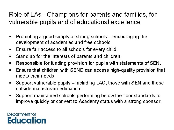 Role of LAs - Champions for parents and families, for vulnerable pupils and of