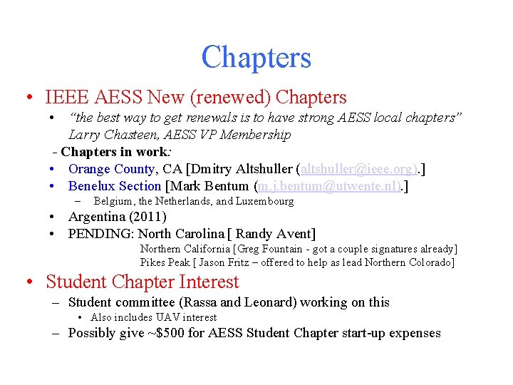 Chapters • IEEE AESS New (renewed) Chapters • “the best way to get renewals