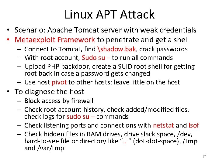 Linux APT Attack • Scenario: Apache Tomcat server with weak credentials • Metaexploit Framework