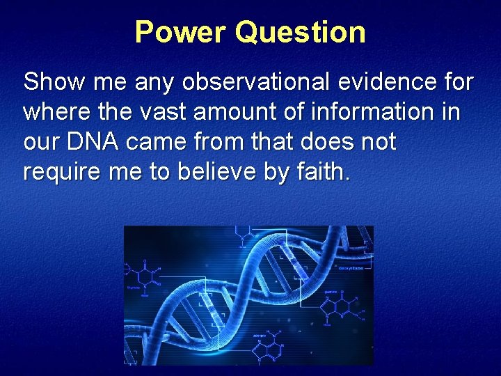 Power Question Show me any observational evidence for where the vast amount of information