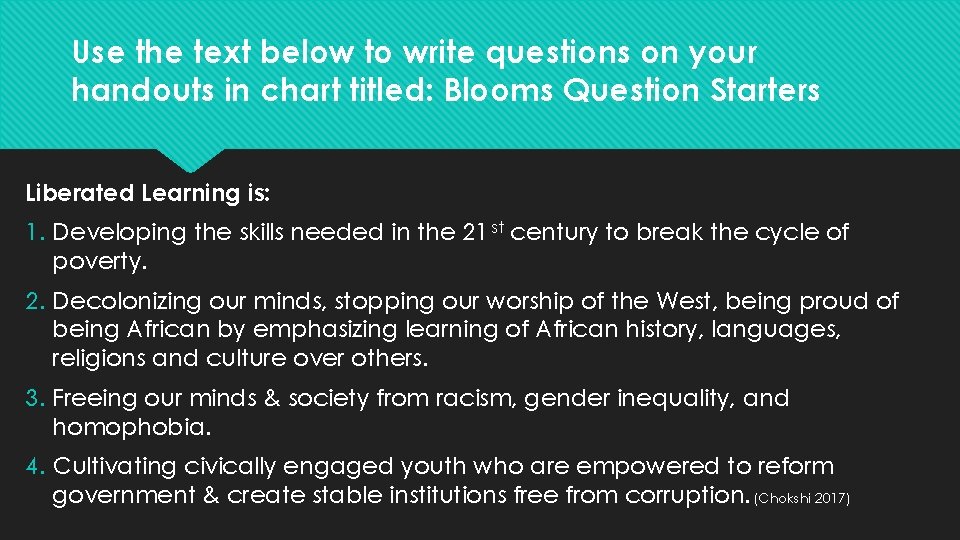 Use the text below to write questions on your handouts in chart titled: Blooms
