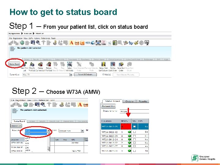 How to get to status board Step 1 – From your patient list, click