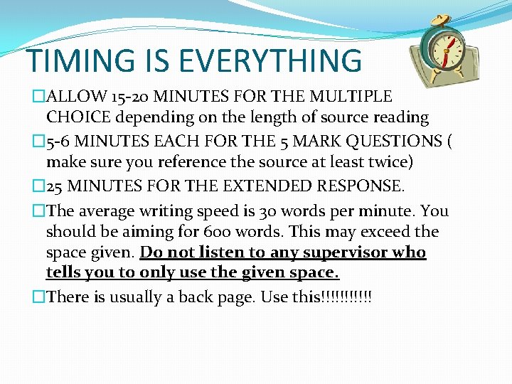 TIMING IS EVERYTHING �ALLOW 15 -20 MINUTES FOR THE MULTIPLE CHOICE depending on the