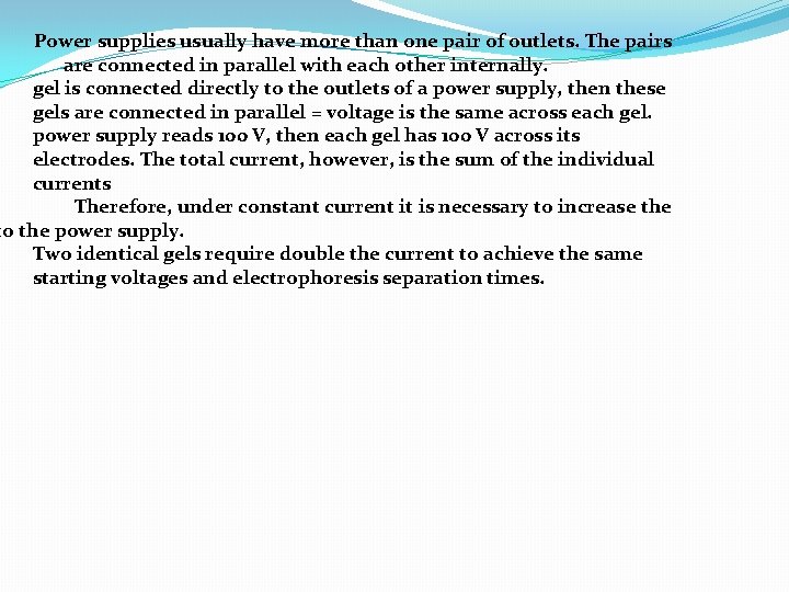 Power supplies usually have more than one pair of outlets. The pairs are connected