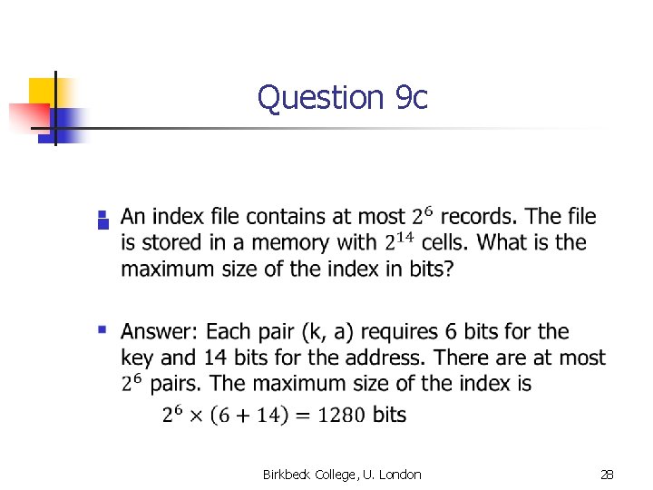 Question 9 c n Birkbeck College, U. London 28 