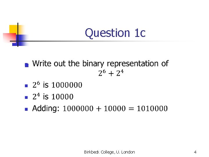 Question 1 c n Birkbeck College, U. London 4 Question 1 c n Birkbeck College, U. London 4