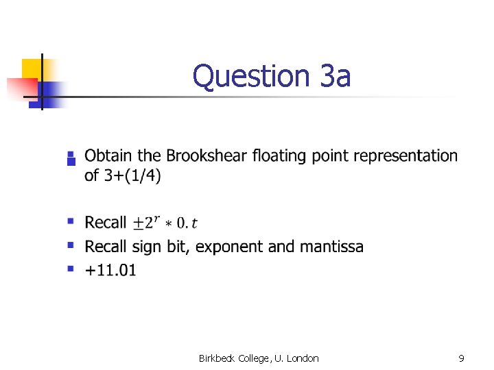 Question 3 a n Birkbeck College, U. London 9 