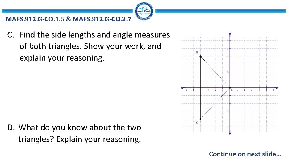 MAFS. 912. G-CO. 1. 5 & MAFS. 912. G-CO. 2. 7 C. Find the