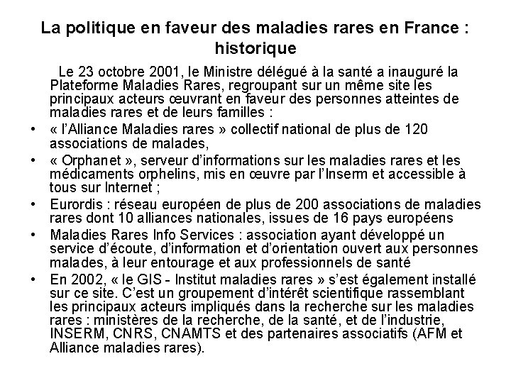 La politique en faveur des maladies rares en France : historique • • •