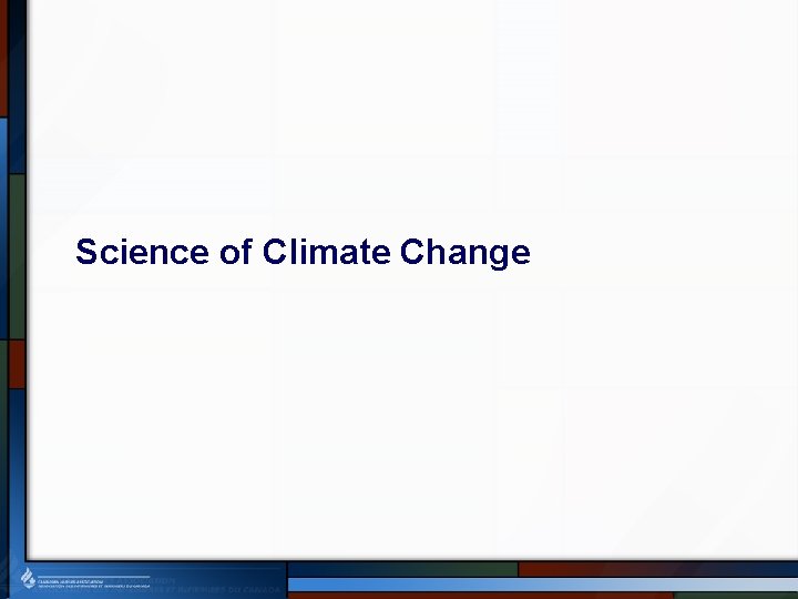 Science of Climate Change 