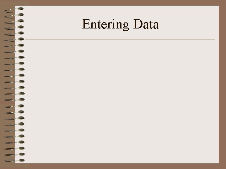 Entering Data 