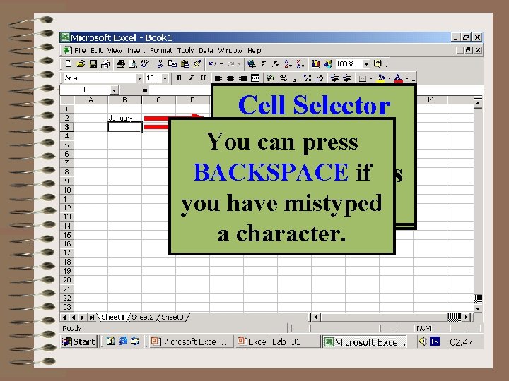 Cell Selector Text entries You can use cancel and Goto B 2 and moves