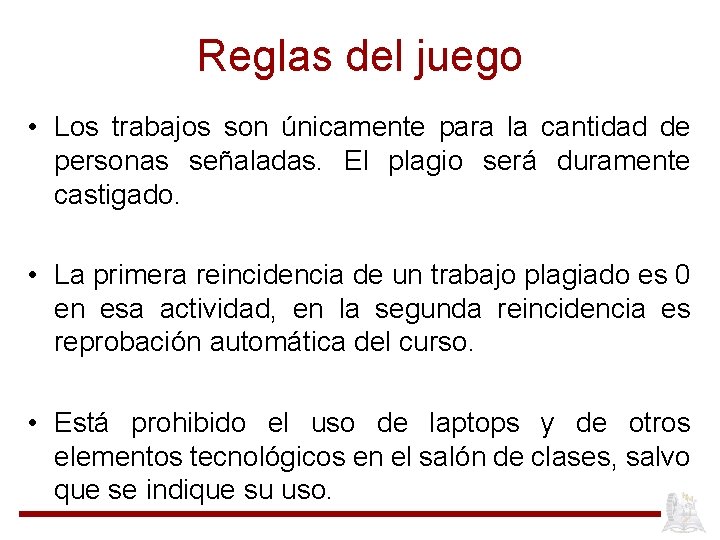 Reglas del juego • Los trabajos son únicamente para la cantidad de personas señaladas.