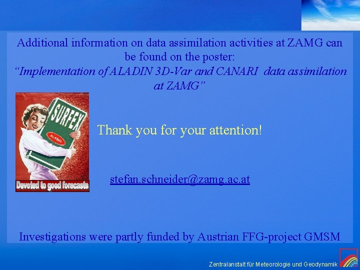 Additional information on data assimilation activities at ZAMG can be found on the poster: