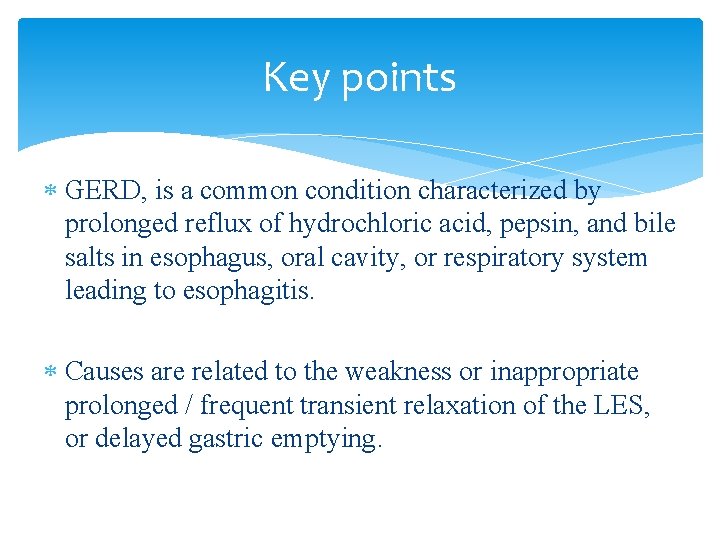 Key points GERD, is a common condition characterized by prolonged reflux of hydrochloric acid,