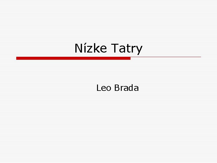 Nízke Tatry Leo Brada 