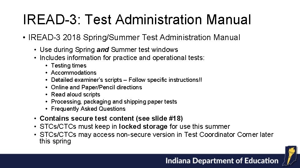 IREAD-3: Test Administration Manual • IREAD-3 2018 Spring/Summer Test Administration Manual • Use during
