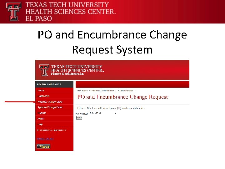 PO and Encumbrance Change Request System 