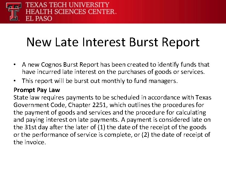 New Late Interest Burst Report • A new Cognos Burst Report has been created
